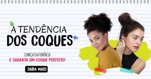 Penteado: coque perfeitinho ou despojado? Várias opções para arrasar