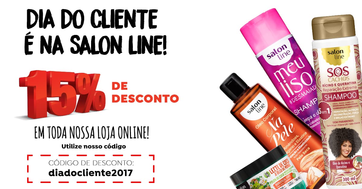 Dia do cliente é na Salon Line! Aproveite os descontos!