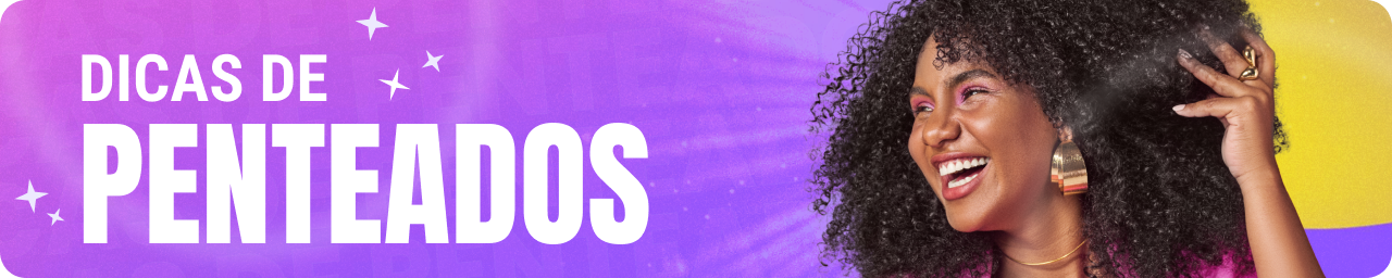 Dicas de Penteados